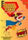 Billie super héroïne - Palais du Rire