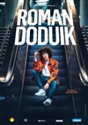 Roman Doduik dans Adorable - Kursaal - Salle Jean Bart