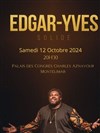 Edgar-Yves dans Solide - Palais des congrès Charles Aznavour