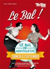 Le Bal de Montmartre - La Machine du Moulin Rouge
