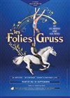 Les Folies Gruss - Chapiteau Alexis Gruss