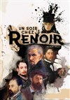 Un soir chez Renoir - Espace Roseau Teinturiers