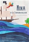 Nina et le carambouilleur - Comédie de Rennes