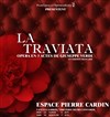 La Traviata - Espace Pierre Cardin