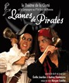 Lames de Pirates - Théâtre de la Clarté