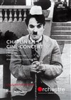 Ciné-Concert Chaplin | Orchestre National d'Île-De-France - Théâtre Le Blanc Mesnil - Salle Barbara