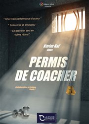 Karim Kaï dans Permis de coacher La Divine Comdie - Salle 2 Affiche