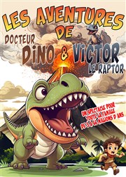 Les Aventures de Docteur Dino et Victor le Raptor La Comdie de Metz Affiche