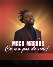Mack Marcus dans Ça n'a pas de sens ! Dockside Comedy Club Affiche