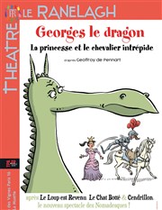 Georges le Dragon, la princesse et le chevalier intrépide Thtre le Ranelagh Affiche