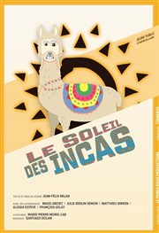Le Soleil des Incas Le Repaire de la Comdie Affiche