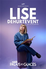 Lise Dehurtevent dans Ca pérégrine Petit Palais des Glaces Affiche