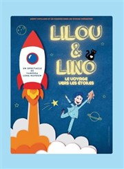 Lilou et Lino : Le Voyage vers les étoiles Pniche Thtre Story-Boat Affiche