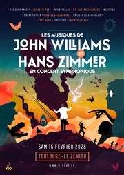 Concert symphonique : Les musiques de John Williams et Hans Zimmer | Toulouse Znith de Toulouse Affiche