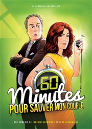 60 minutes pour sauver mon couple Comdie de Rennes Affiche