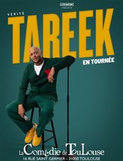 Tareek dans Vérité La Comdie de Toulouse Affiche