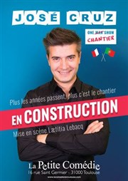 Jose Cruz dans En Construction La Comdie de Toulouse Affiche