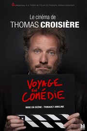 Thomas Croisière dans Voyage en comédie La Nouvelle Comdie Gallien Affiche