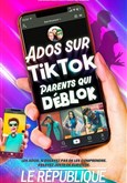 Ados sur TikTok, parents qui dblok Thtre Rive Gauche